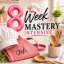 Picture of 8 Week Mastery Intensive Class